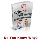 Why Men Pull Away and Withdraw in a Relationship