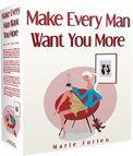 Make Every Man Want You More